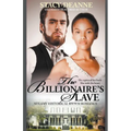 The Billionaire's Slave - Paperback