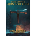 Norse Magik Odin and Thor - Paperback