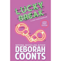 Lucky Break: Large Print Edition - Paperback