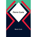 Pierre Curie - Paperback