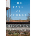 The Fate of Others: Stories - Hardcover