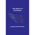 The Nature of Goodness - Paperback