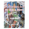 How to Sell Sports Cards on Ebay and More! - Paperback