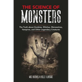 The Science of Monsters: The Truth about Zombies, Witches, Werewolves, Vampires, and Other Legendary Creatures - Paperback