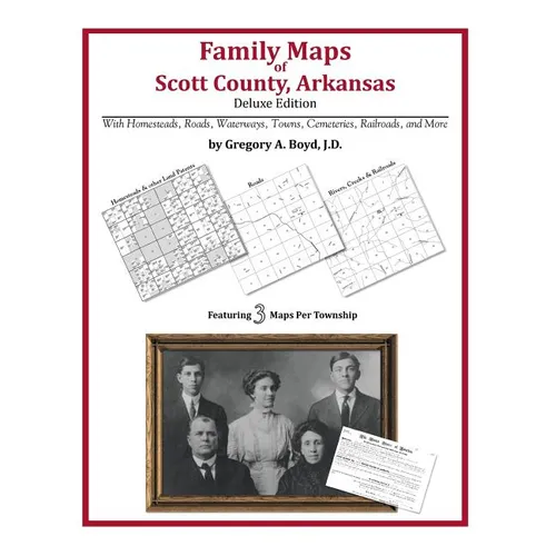 Family Maps of Scott County, Arkansas - Paperback