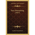 Easy Entertaining (1917) - Paperback