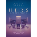 Hers for the Taking: Your Path to the C-Suite & Beyond - Hardcover