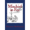 Mischief in Fez - Paperback