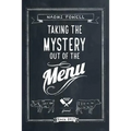 Taking the Mystery out of the Menu - Paperback
