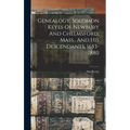 Genealogy. Solomon Keyes Of Newbury And Chelmsford, Mass., And His Descendants, 1653-1880 - Hardcover