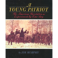 A Young Patriot: The American Revolution as Experienced by One Boy - Paperback