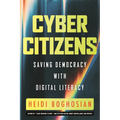 Cyber Citizens: Saving Democracy with Digital Literacy - Hardcover