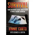 Survival: From Childhood Sexual Abuse Victim To World Boxing Champion - Paperback