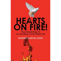 Hearts On Fire! Your Roadmap to An Exciting, Love-Filled Life - Paperback