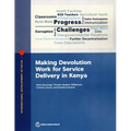 Making Devolution Work for Service Delivery in Kenya - Paperback