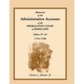 Abstracts of the Administration Accounts of the Prerogative Court of Maryland, 1754-1760, Libers 37-45 - Paperback