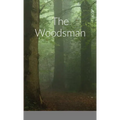 The Woodsman - Paperback