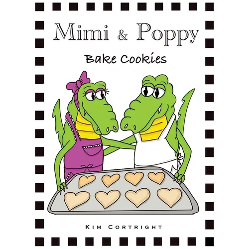 Mimi & Poppy Bake Cookies - Hardcover