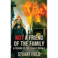 Not A Friend Of The Family - Paperback