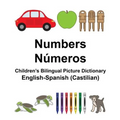 English-Spanish (Castilian) Numbers/Números Children's Bilingual Picture Dictionary - Paperback
