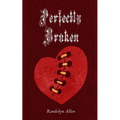 Perfectly Broken - Paperback