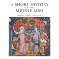 A Short History of the Middle Ages - Paperback