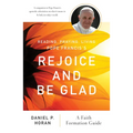 Reading, Praying, Living Pope Francis's Rejoice and Be Glad: A Faith Formation Guide - Paperback
