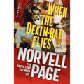 When the Death-Bat Flies: The Detective Stories of Norvell Page - Paperback
