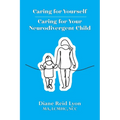 Caring for Yourself - Caring for Your Neurodivergent Child - Paperback
