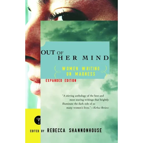 Out of Her Mind: Women Writing on Madness - Paperback