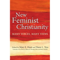 New Feminist Christianity: Many Voices, Many Views - Paperback