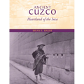 Ancient Cuzco: Heartland of the Inca - Paperback