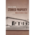 Storied Property: María Cordova's Casa - Paperback