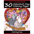Adult Coloring Book: 30 Valentine's Day Coloring Pages - Paperback
