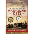 Mail-Order Kid: An Orphan Train Rider's Story - Paperback
