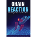 Chain Reaction: Unleashing the Power of Blockchains - Paperback