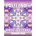 Pastel Goth Kaleidoscope Coloring Book: Cute And Creepy Mandala Geometric Patterns with Cute Dark Gothic Coloring Pages - Paperback