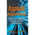 Asphalt and Algorithms: A Road Warrior's Playbook for Winning Results in the Hybrid Sales Arena - Hardcover