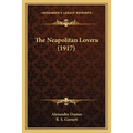 The Neapolitan Lovers (1917) - Paperback