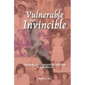Vulnerable but Invincible: Memoirs of a Singapore Doctor in Australia - Paperback