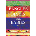 Bangles, Bindis, and Babies: Becoming a Family - Hardcover