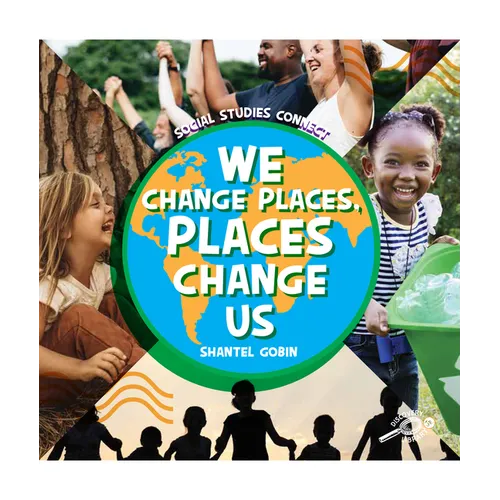 We Change Places, Places Change Us - Paperback