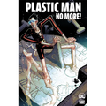 Plastic Man No More! - Hardcover