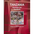 Tanzania Business Law Handbook Volume 1 Strategic Information and Basic Laws - Paperback