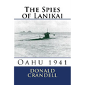 The Spies of Lanikai: Oahu 1941 - Paperback