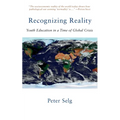 Recognizing Reality: Youth Education in a Time of Global Crisis - Paperback