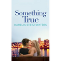 Something True - Paperback