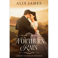 Northern Rain: A Sweet Victorian Romance - Paperback