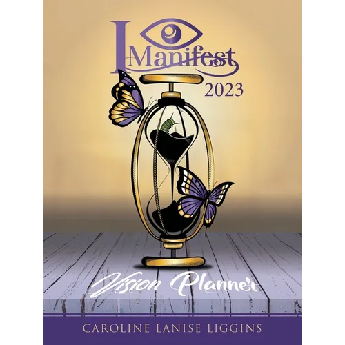 I Manifest 2023: Vision Planner - Paperback