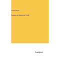 Essays on Historical Truth - Hardcover